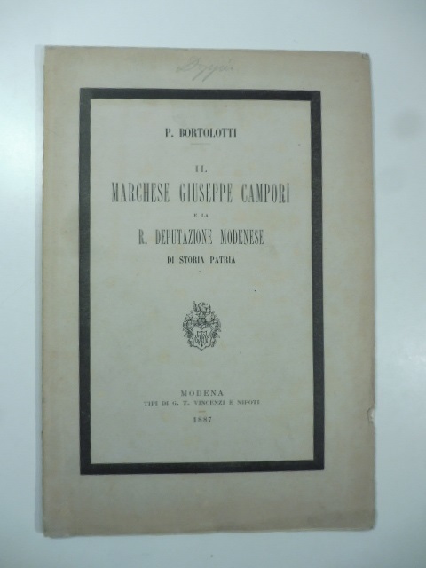 Il marchese Giuseppe Campori e la R. Deputazione modenese di Storia patria
